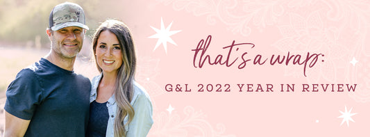 That's A Wrap: G&L 2022 Year In Review