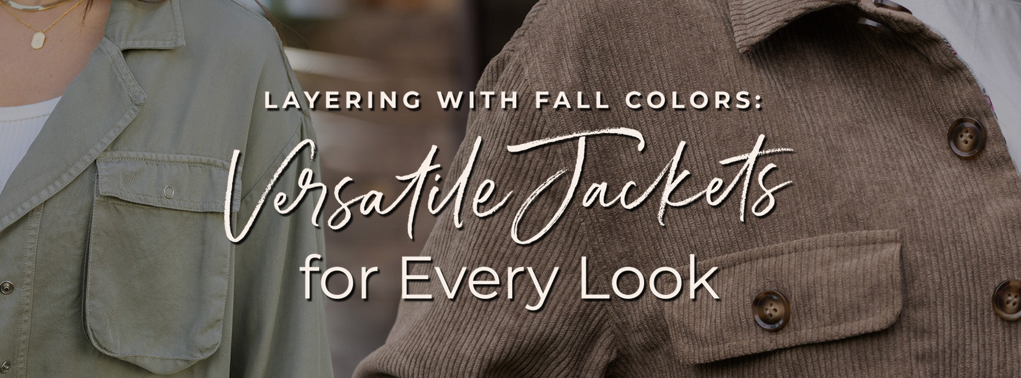 Layering with Fall Colors: Versatile Jackets for Every Look - Grace and ...