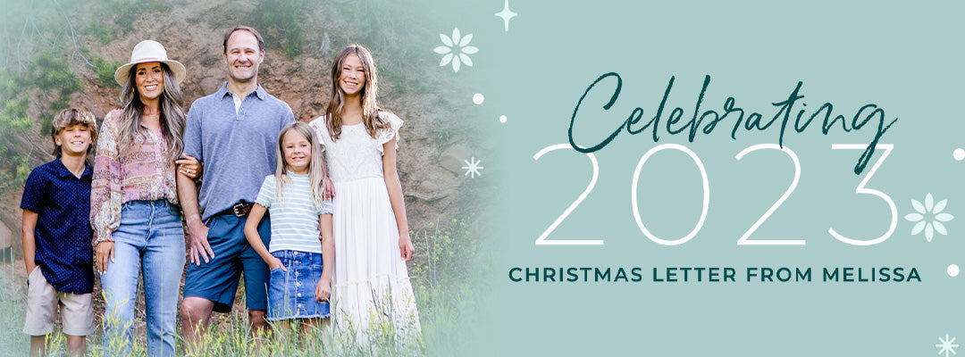 Celebrating 2023 | A Special Christmas Letter from Melissa