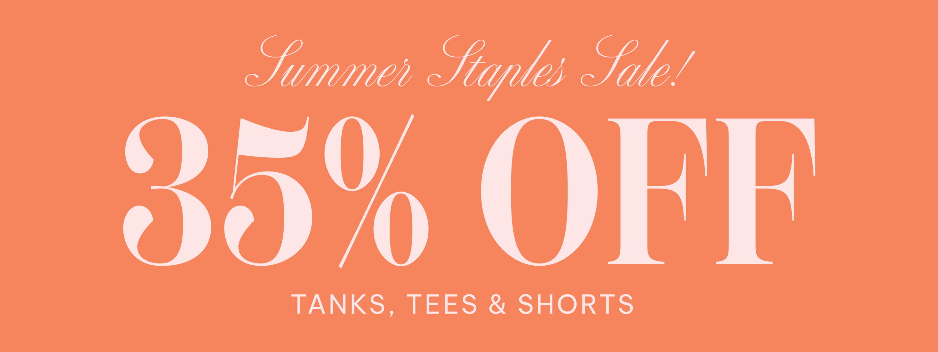 Promotional sale graphic with the text 'Summer Staples Sale! 35% OFF TANKS, TEES & SHORTS' in white lettering on a solid coral-orange background.