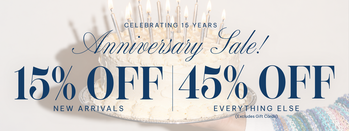 anniversary Sale with Cake background and candles with 15% off New arrivals and 45%off everything else  excluding gift cards text overlay. 