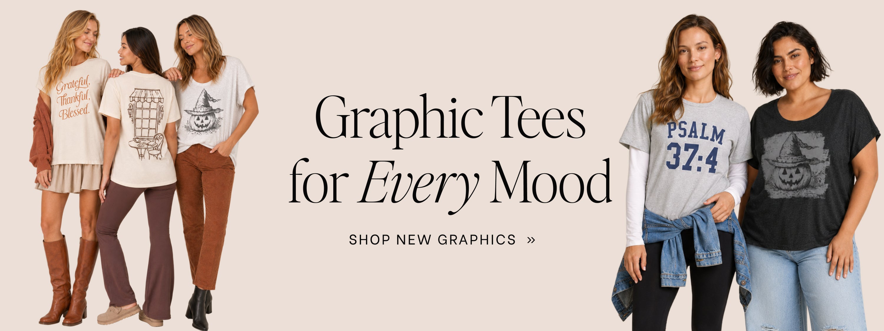Promotional banner for graphic tees showing multiple models wearing different printed t-shirts on a light beige background with the text 'Graphic Tees for Every Mood' and 'SHOP NEW GRAPHICS >>'.