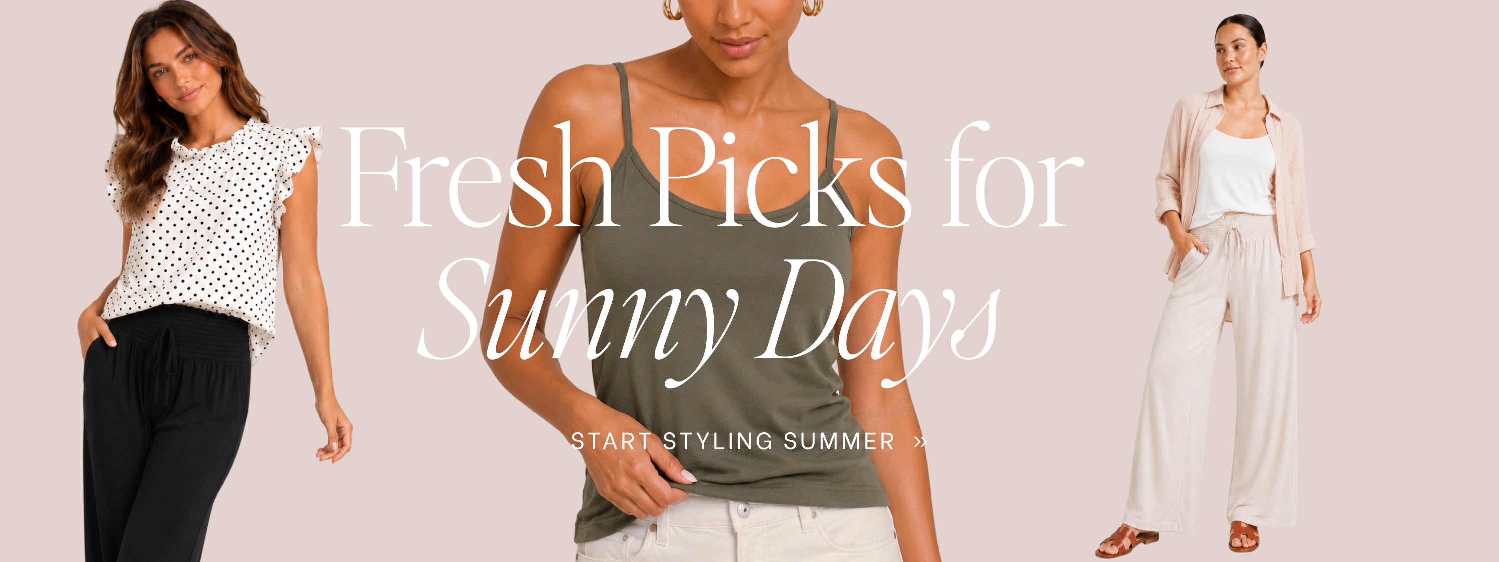 Three women in casual summer outfits with text 'Fresh Picks for Sunny Days' on a beige background.