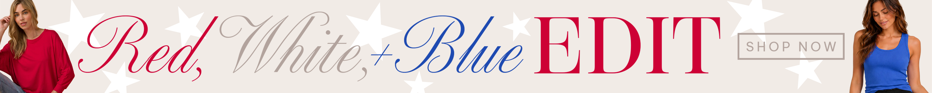 Promotional banner with 'Red, White & Blue Edit' text and two women in colorful outfits.