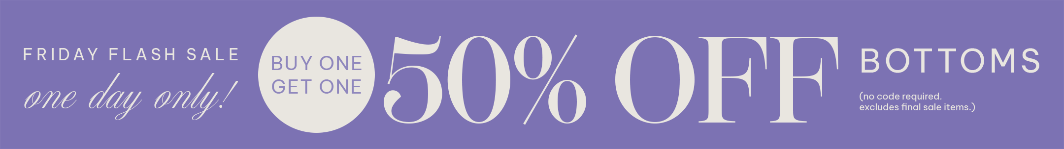 Promotional banner for a flash sale with 50% off bottoms offer.